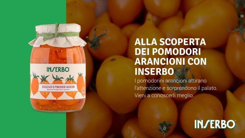 Alla scoperta dei pomodori arancioni con Inserbo