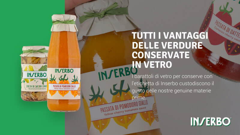 Tutti i vantaggi delle verdure conservate in vetro